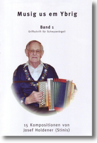 Kompositionen für das 18-bässige Schwyzerörgeli im Griffschrift-Notensystem.