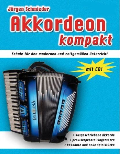 Die neue Akkordeonschule für Tasten Akkordeon mit CD von Jürgen Schmieder