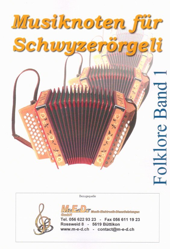 Kompositionen für das 18-bässige Schwyzerörgeli im Griffschrift-Notensystem.
