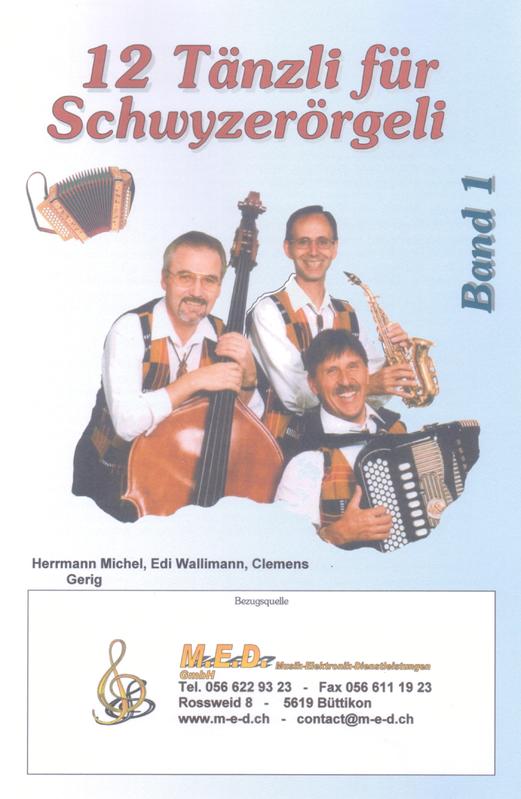 Kompositionen für das 18-bässige Schwyzerörgeli im Griffschrift-Notensystem.